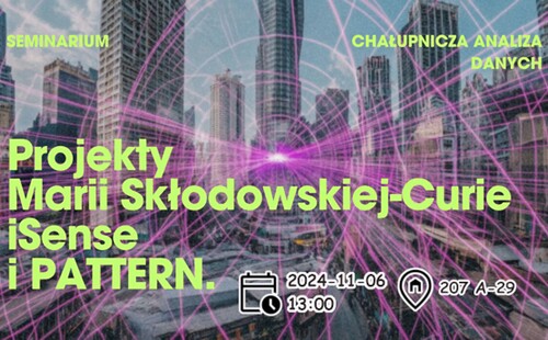 Projekty Marii Skłodowskiej-Curie iSense i PATTERN