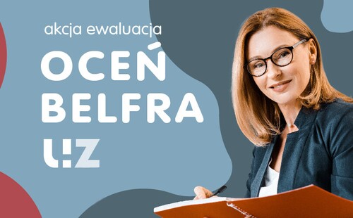 Finał akcji „Ewaluacja - Oceń Belfra 2026"